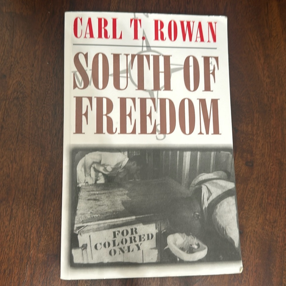 Carl T. Rowan South of Freedom